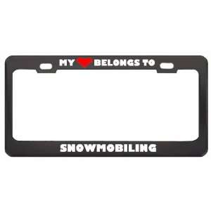 My Heart Belongs To Snowmobiling Hobby Sport Metal License Plate Frame 