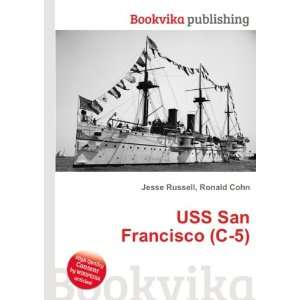  USS San Francisco (C 5) Ronald Cohn Jesse Russell Books