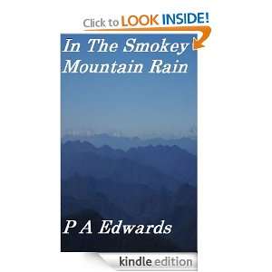 In The Smokey Mountain Rain P. A. Edwards  Kindle Store