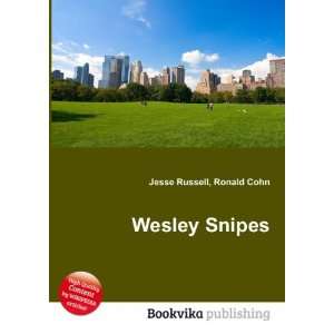  Wesley Snipes Ronald Cohn Jesse Russell Books