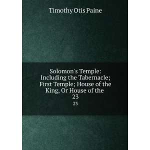  Solomons Temple Including the Tabernacle; First Temple 