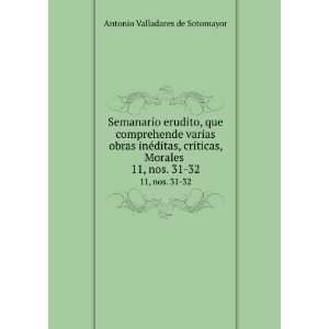   , Morales . 11, nos. 31 32 Antonio Valladares de Sotomayor Books