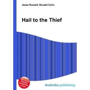 Hail to the Thief Ronald Cohn Jesse Russell Books