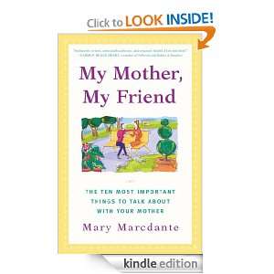 My Mother, My Friend Mary Marcdante  Kindle Store
