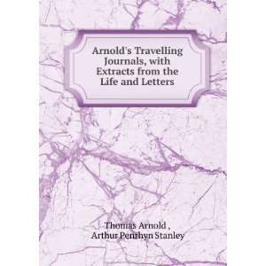   the Life and Letters Arthur Penrhyn Stanley Thomas Arnold  Books