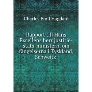   om fÃ¤ngelserna i Tyskland, Schweitz . Charles Emil Hagdahl Books