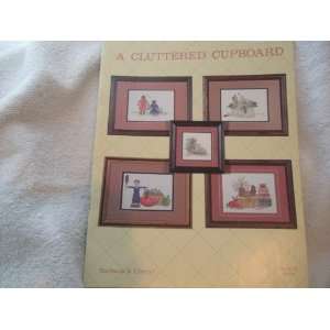  A Cluttered Cupboard Cross Stitch Instructions by Barbara 