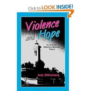  Violence and Hope in a U.S. Mexico Border Town [Paperback 