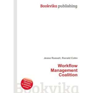  Workflow Management Coalition Ronald Cohn Jesse Russell 