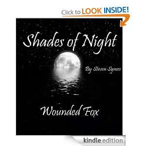 Shades of Night Wounded Fox Steven Symes  Kindle Store
