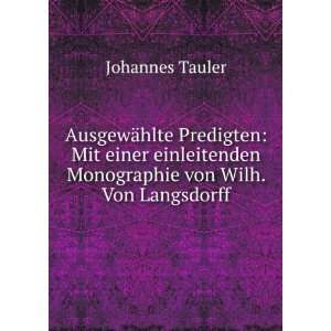   Monographie von Wilh. Von Langsdorff Johannes Tauler Books