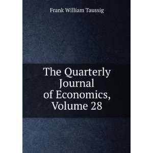   Journal of Economics, Volume 28 Frank William Taussig Books