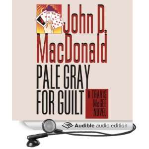  Pale Gray for Guilt: A Travis McGee Novel, Book 9 (Audible 