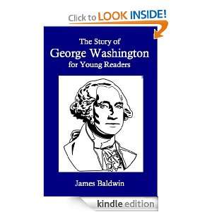 The Story of George Washington for Young Readers James Baldwin (1841 