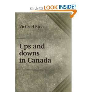  Ups and downs in Canada Victor H Ricci Books