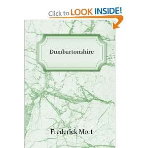  Dumbartonshire Frederick Mort Books
