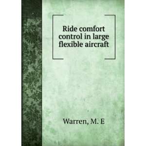   Ride comfort control in large flexible aircraft M. E Warren Books