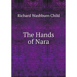  The Hands of Nara Richard Washburn Child Books