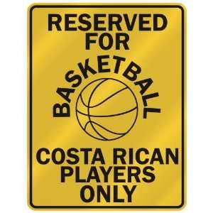   COSTA RICAN PLAYERS ONLY  PARKING SIGN COUNTRY COSTA RICA Home
