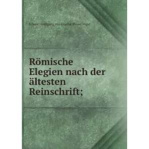   Ã¤ltesten Reinschrift;: Johann Wolfgang von, 1749 1832 Goethe: Books