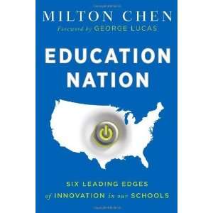 com Education Nation Six Leading Edges of Innovation in our Schools 
