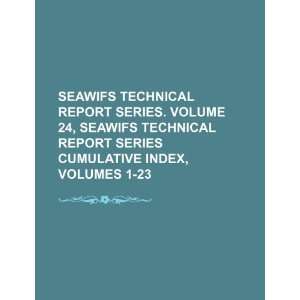  SeaWiFS technical report series. Volume 24, SeaWiFS 