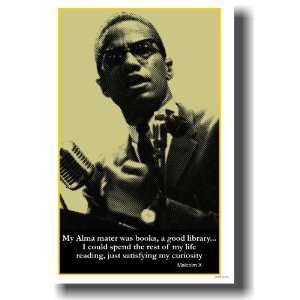  Malcolm X   My Alma Mater Was Books, a Good Library. I 