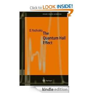 The Quantum Hall Effect Daijiro Yoshioka  Kindle Store