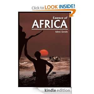 Essence of Africa Mimi Smith  Kindle Store