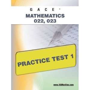  GACE Mathematics 022, 023 Practice Test 1 [Paperback 