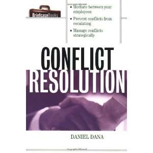  Conflict Resolution [Paperback]: Daniel Dana: Books
