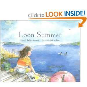  Loon Summer Barbara/ Shine, Andrea (ILT) Santucci Books