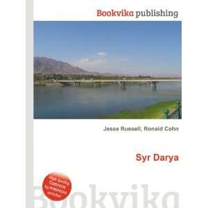  Syr Darya Ronald Cohn Jesse Russell Books