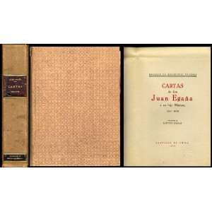  Cartas de don Juan Egana a su hijo Mariano 1824 1828 Juan 