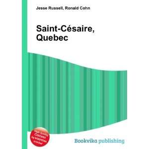  Saint CÃ©saire, Quebec Ronald Cohn Jesse Russell Books