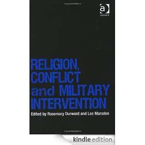 Religion, Conflict and Military Intervention Rosemary Durward, Lee 