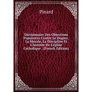  Dictionnaire Des Objections Populaires Contre Le Dogme, La 