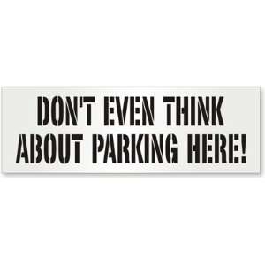   Parking Here Polyethylene Stencil Sign, 96 x 36