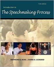 Introduction to Speechmaking Process, (1602295506), Raymond S. Ross 