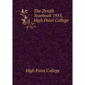   Zenith Yearbook 1955, High Point College High Point College Books