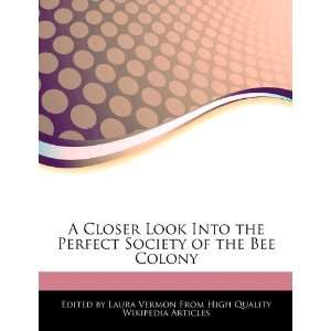   Perfect Society of the Bee Colony (9781276176002) Laura Vermon Books