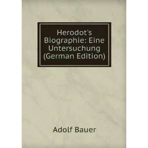  Herodots Biographie Eine Untersuchung (German Edition 