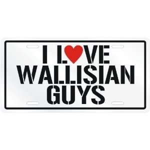  NEW  I LOVE WALLISIAN GUYS  WALLIS AND FUTUNALICENSE 