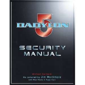    Babylon 5 Security Manual [Paperback]: James Mortimore: Books