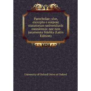   fidelita (Latin Edition) University of Oxford Unive of Oxford Books
