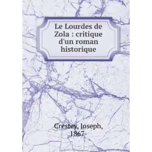  Le Lourdes de Zola  critique dun roman historique 