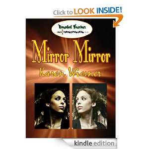 Mirror Mirror Book 3 of the Wounded Warrior Series Karen Wiesner 