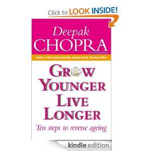 Grow Younger, Live Longer Deepak Chopra  Kindle Store