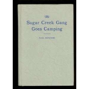  The Sugar Creek Gang Goes Camping: Paul Hutchens: Books