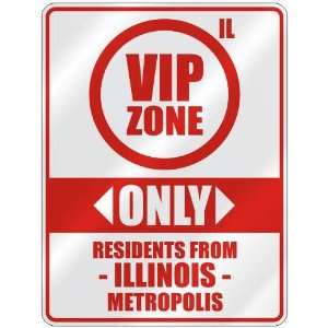  ZONE  ONLY RESIDENTS FROM METROPOLIS  PARKING SIGN USA CITY ILLINOIS